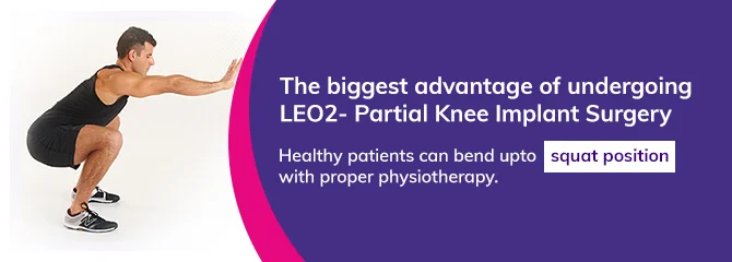 the advantage of robotic partial knee replacement surgery is that patient after the surgery can bend knee up to Squat position